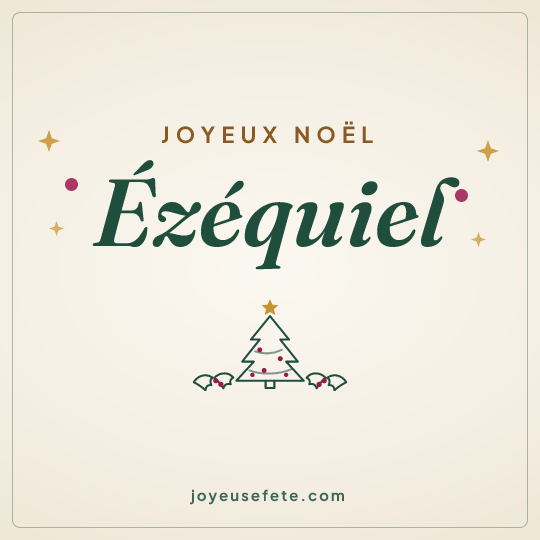 Image carrée « Joyeux Noël Ezéquiel » pour WhatsApp