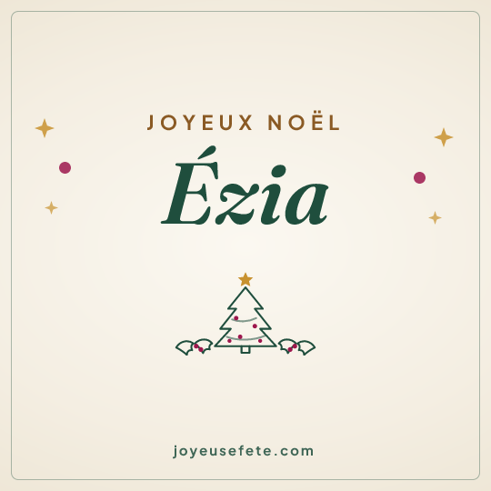 Image carrée « Joyeux Noël Ézia » pour WhatsApp
