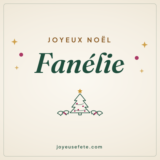 Image carrée « Joyeux Noël Fanélie » pour WhatsApp