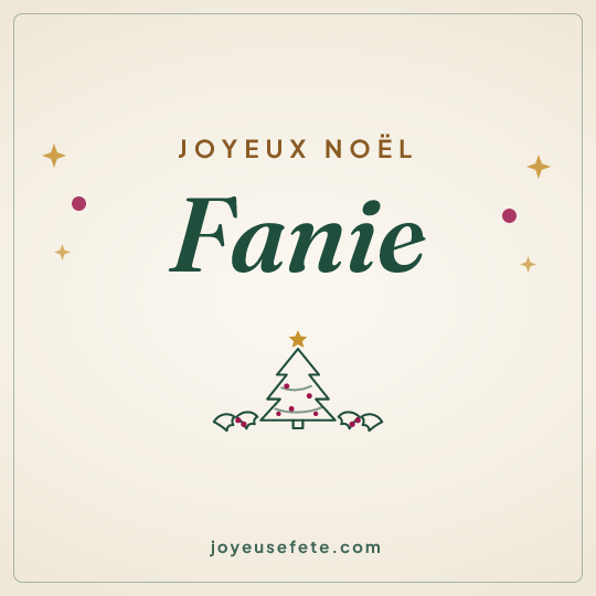 Image carrée « Joyeux Noël Fanie » pour WhatsApp