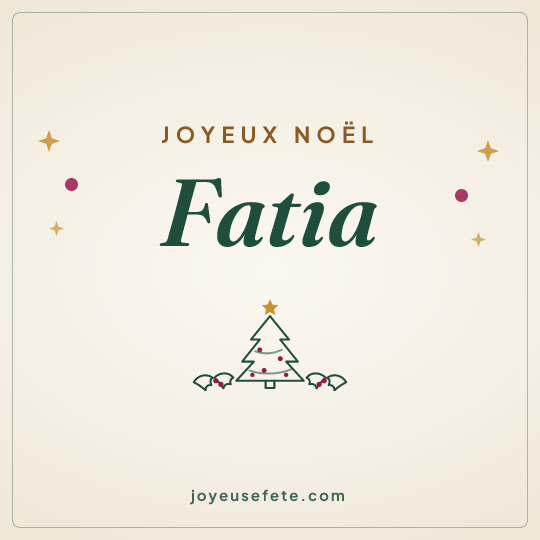 Image carrée « Joyeux Noël Fatia » pour WhatsApp