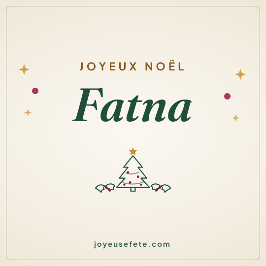 Image carrée « Joyeux Noël Fatna » pour WhatsApp