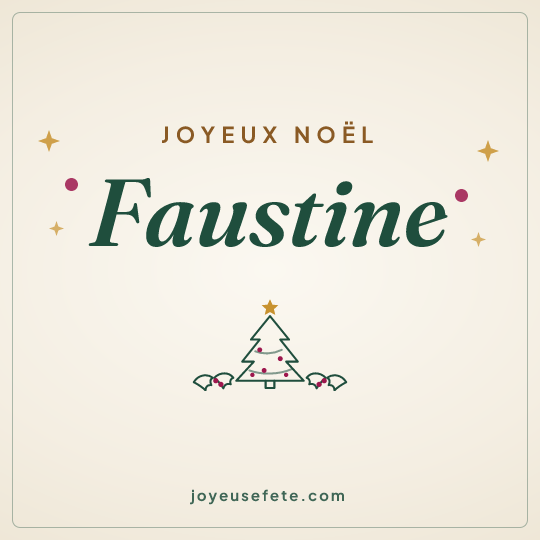 Image carrée « Joyeux Noël Faustine » pour WhatsApp