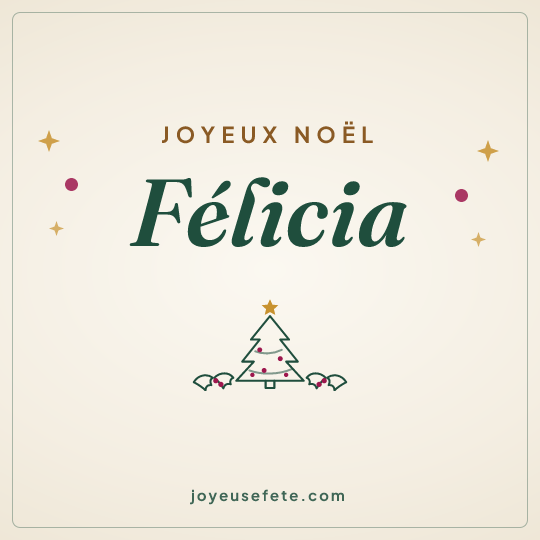 Image carrée « Joyeux Noël Félicia » pour WhatsApp