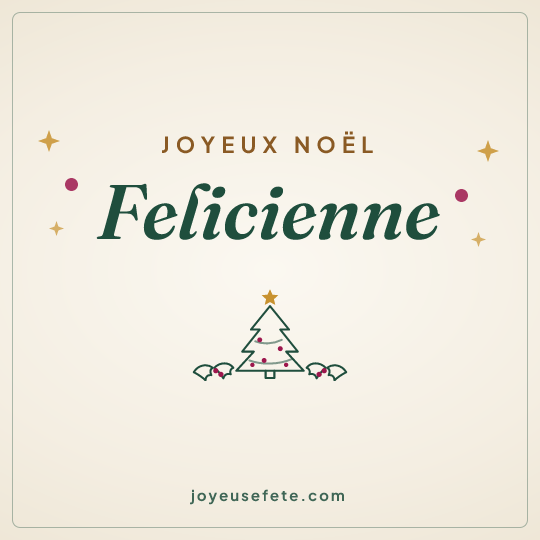 Image carrée « Joyeux Noël Felicienne » pour WhatsApp