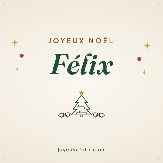 Image carrée « Joyeux Noël Félix » pour WhatsApp