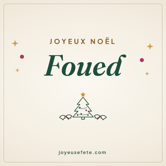Image carrée « Joyeux Noël Foued » pour WhatsApp