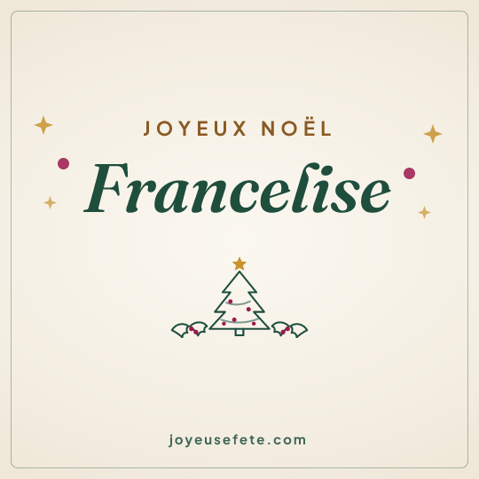 Image carrée « Joyeux Noël Francelise » pour WhatsApp