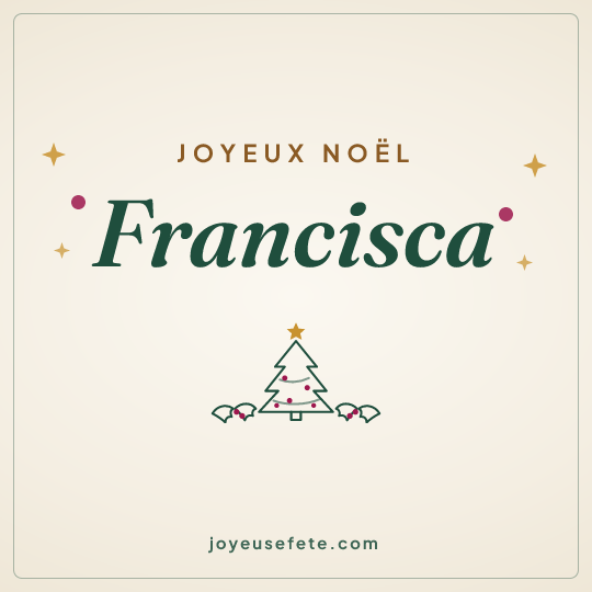 Image carrée « Joyeux Noël Francisca » pour WhatsApp