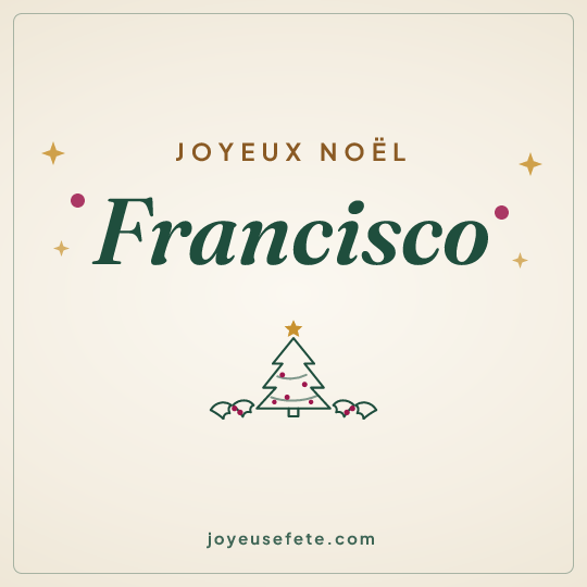 Image carrée « Joyeux Noël Francisco » pour WhatsApp
