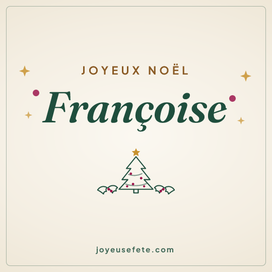 Image carrée « Joyeux Noël Françoise » pour WhatsApp