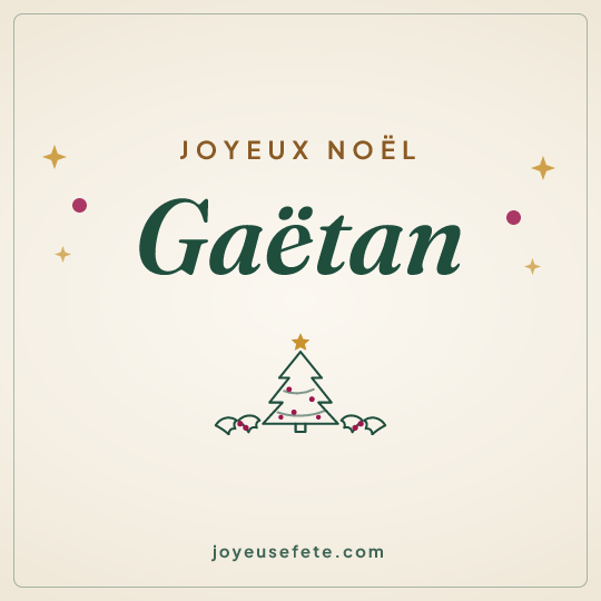 Image carrée « Joyeux Noël Gaëtan » pour WhatsApp