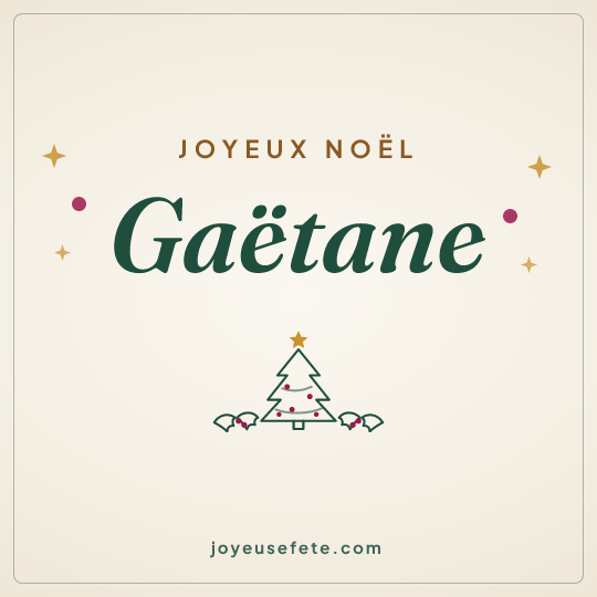 Image carrée « Joyeux Noël Gaëtane » pour WhatsApp