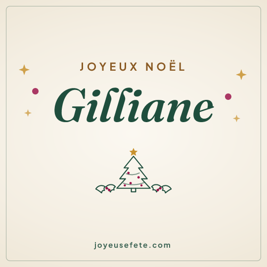 Image carrée « Joyeux Noël Gilliane » pour WhatsApp