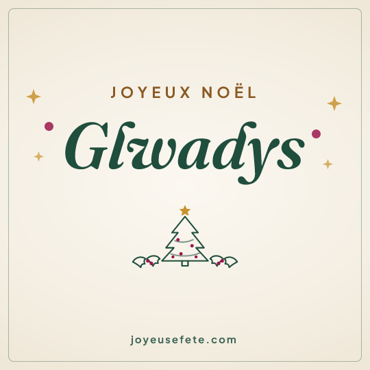 Image carrée « Joyeux Noël Glwadys » pour WhatsApp