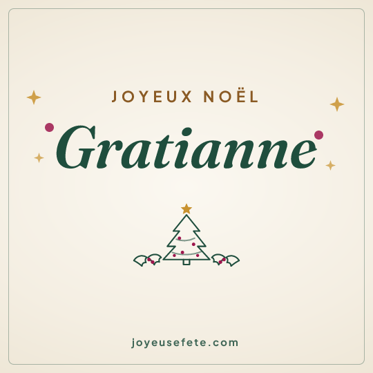 Image carrée « Joyeux Noël Gratianne » pour WhatsApp