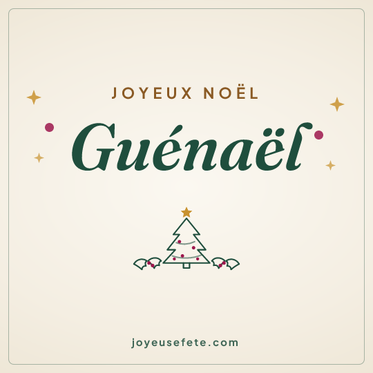 Image carrée « Joyeux Noël Guénaël » pour WhatsApp