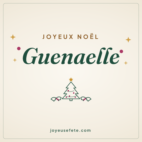 Image carrée « Joyeux Noël Guenaelle » pour WhatsApp