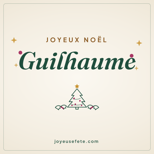 Image carrée « Joyeux Noël Guilhaume » pour WhatsApp