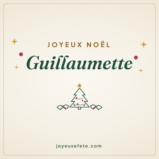 Image carrée « Joyeux Noël Guillaumette » pour WhatsApp