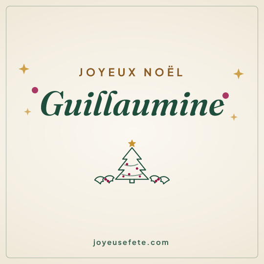 Image carrée « Joyeux Noël Guillaumine » pour WhatsApp