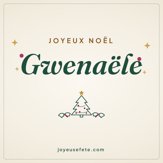 Image carrée « Joyeux Noël Gwenaële » pour WhatsApp