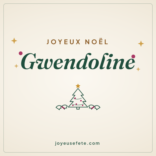 Image carrée « Joyeux Noël Gwendoline » pour WhatsApp