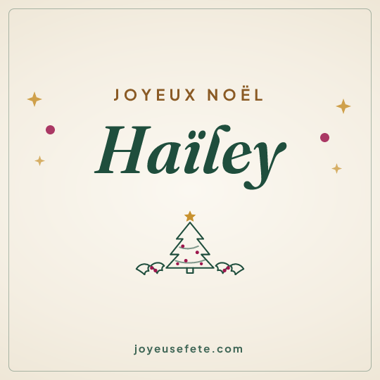Image carrée « Joyeux Noël Haïley » pour WhatsApp