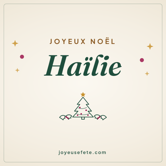Image carrée « Joyeux Noël Haïlie » pour WhatsApp