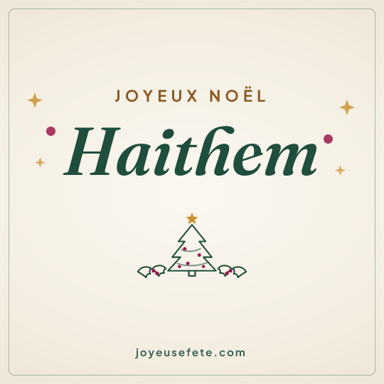 Image carrée « Joyeux Noël Haithem » pour WhatsApp