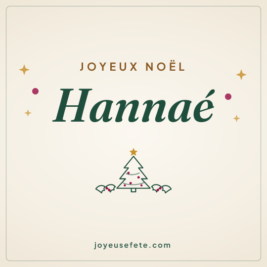 Image carrée « Joyeux Noël Hannaé » pour WhatsApp