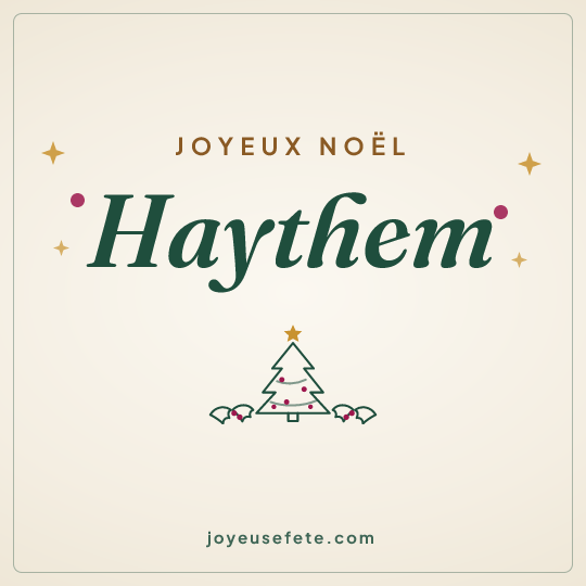Image carrée « Joyeux Noël Haythem » pour WhatsApp