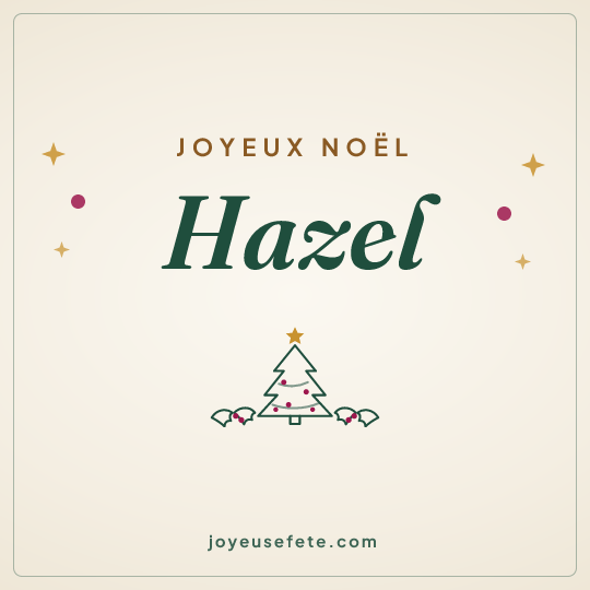 Image carrée « Joyeux Noël Hazel » pour WhatsApp