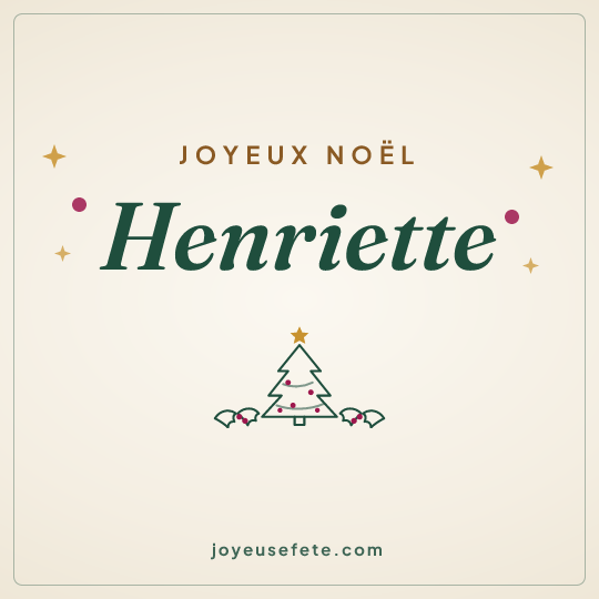 Image carrée « Joyeux Noël Henriette » pour WhatsApp