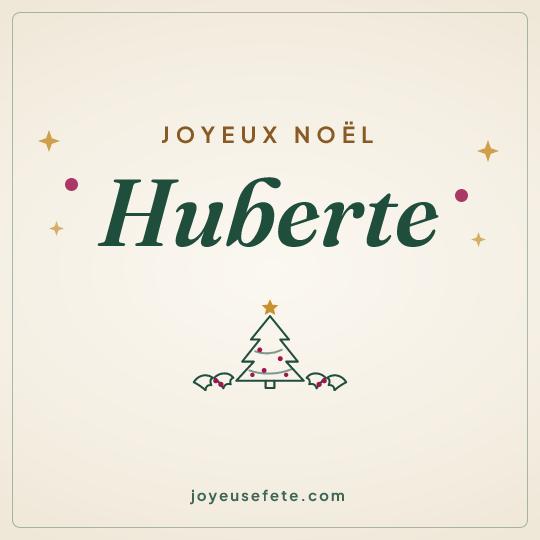 Image carrée « Joyeux Noël Huberte » pour WhatsApp
