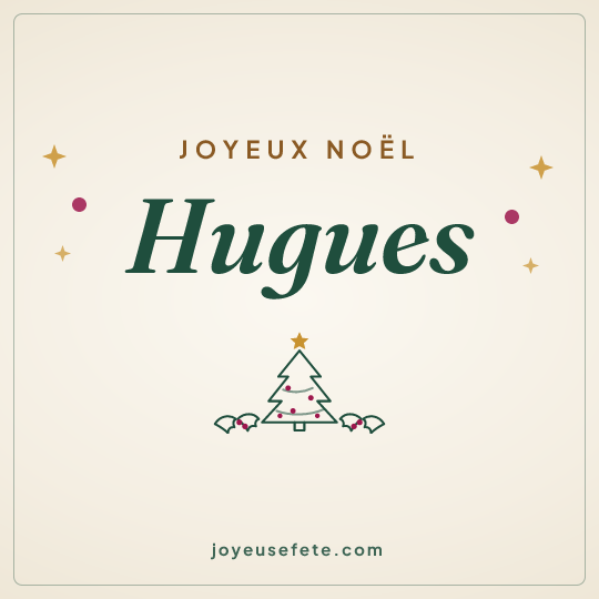 Image carrée « Joyeux Noël Hugues » pour WhatsApp