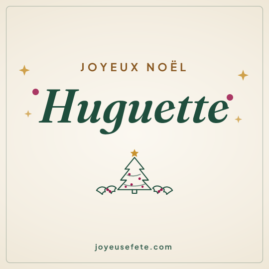 Image carrée « Joyeux Noël Huguette » pour WhatsApp
