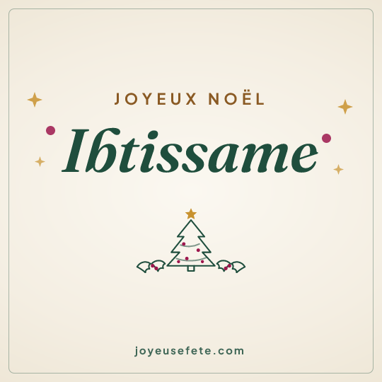 Image carrée « Joyeux Noël Ibtissame » pour WhatsApp