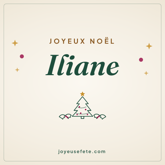 Image carrée « Joyeux Noël Iliane » pour WhatsApp