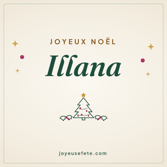 Image carrée « Joyeux Noël Illana » pour WhatsApp