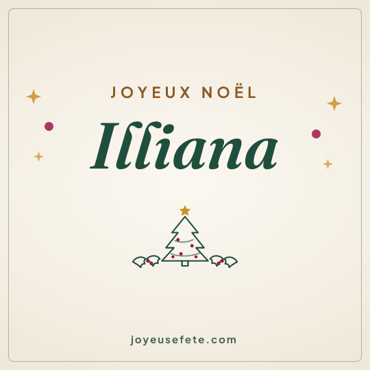 Image carrée « Joyeux Noël Illiana » pour WhatsApp