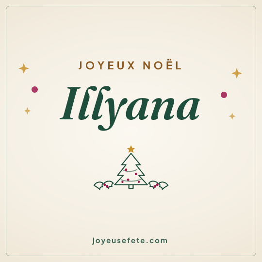 Image carrée « Joyeux Noël Illyana » pour WhatsApp