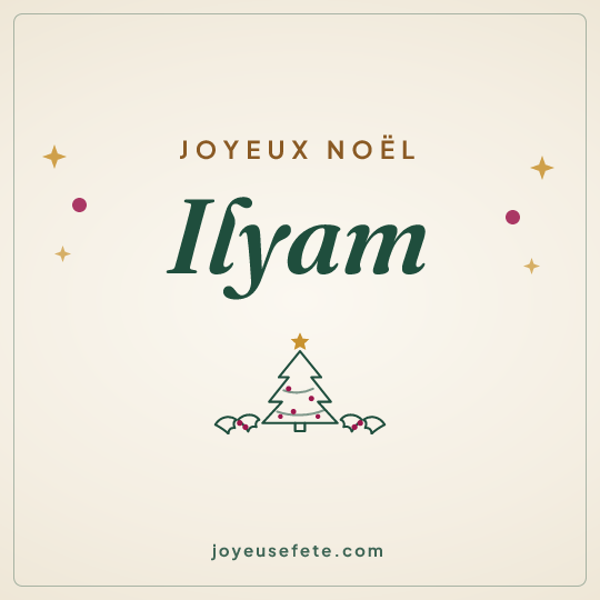 Image carrée « Joyeux Noël Ilyam » pour WhatsApp
