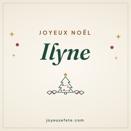 Image carrée « Joyeux Noël Ilyne » pour WhatsApp