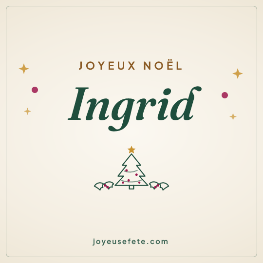 Image carrée « Joyeux Noël Ingrid » pour WhatsApp