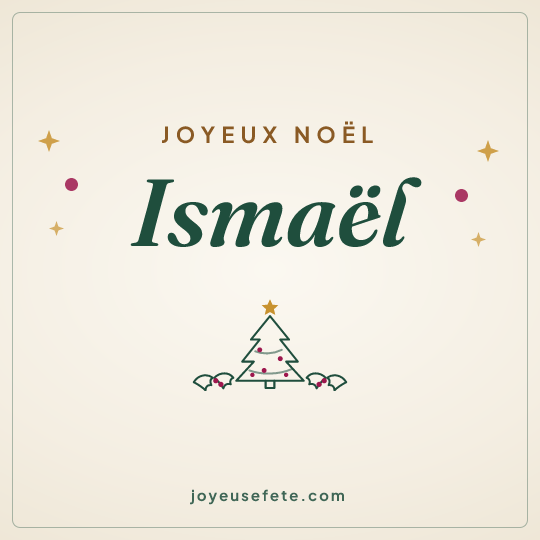 Image carrée « Joyeux Noël Ismaël » pour WhatsApp