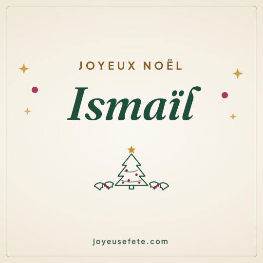 Image carrée « Joyeux Noël Ismaïl » pour WhatsApp