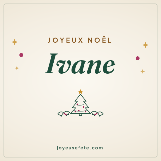 Image carrée « Joyeux Noël Ivane » pour WhatsApp
