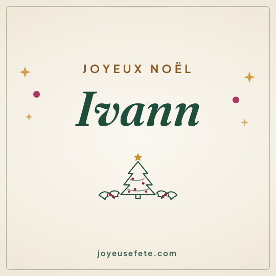 Image carrée « Joyeux Noël Ivann » pour WhatsApp
