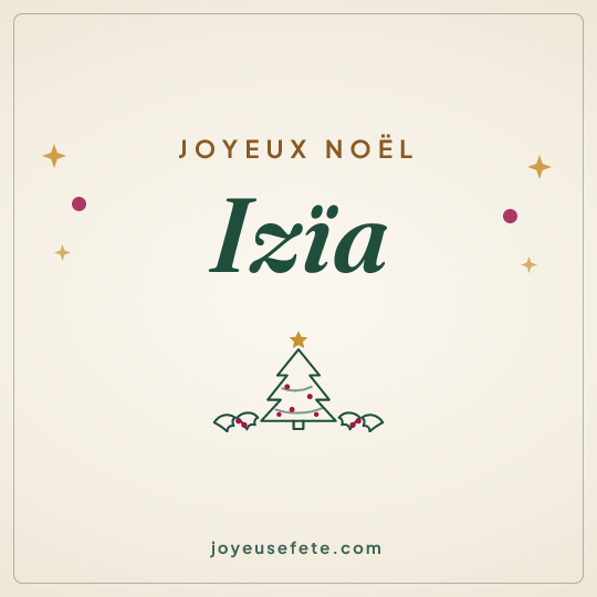 Image carrée « Joyeux Noël Izïa » pour WhatsApp
